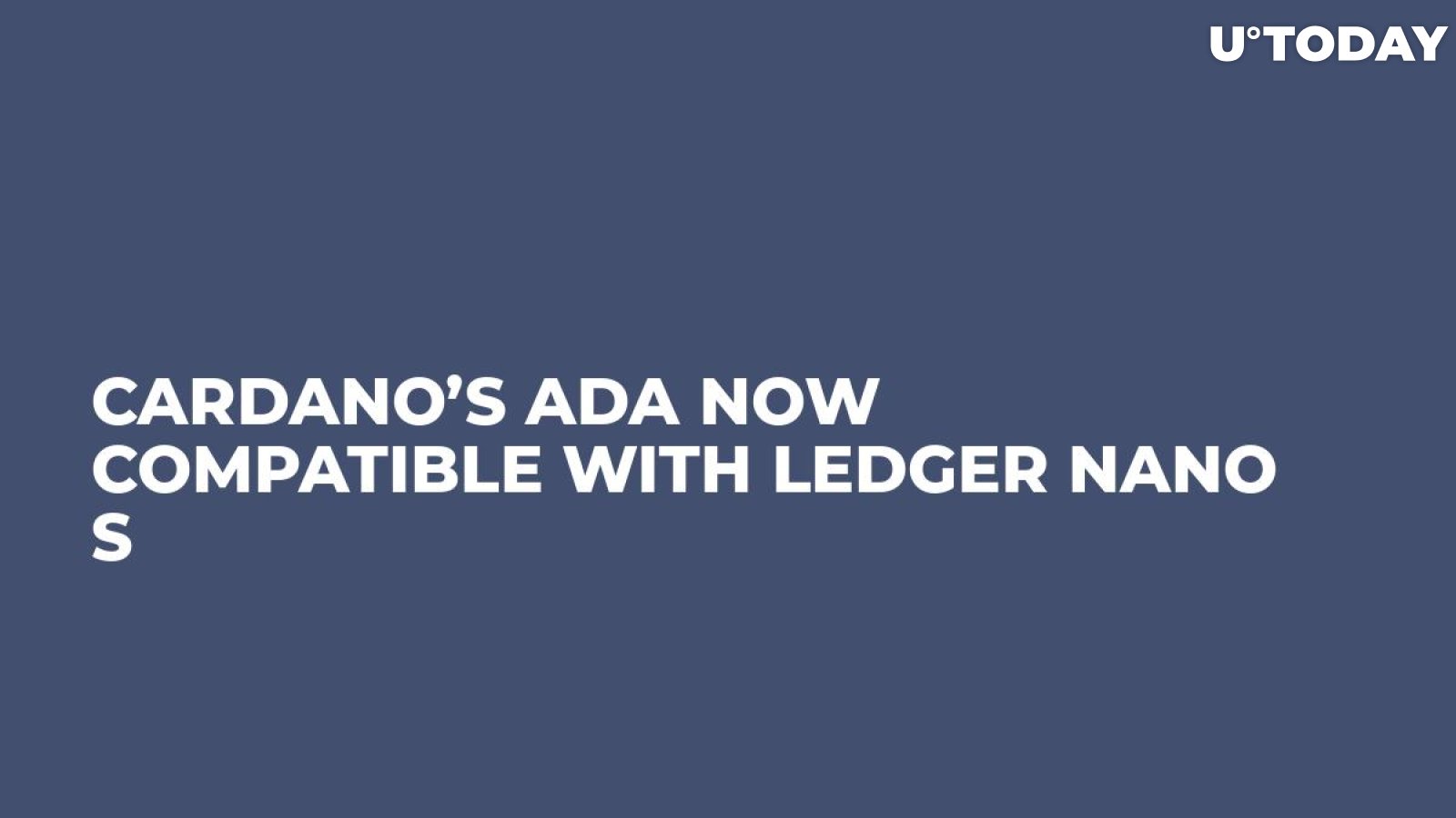 Cardano’s ADA Now Compatible with Ledger Nano S