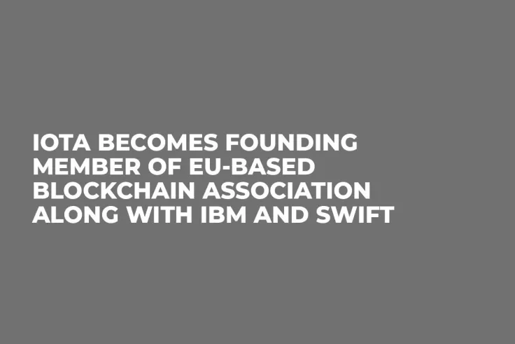 IOTA Becomes Founding Member of EU-Based Blockchain Association Along with IBM and SWIFT