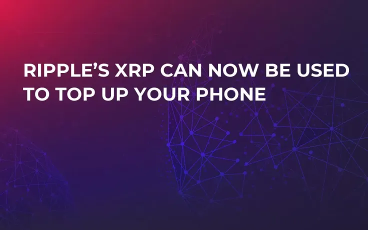 Ripple’s XRP Can Now Be Used to Top Up Your Phone
