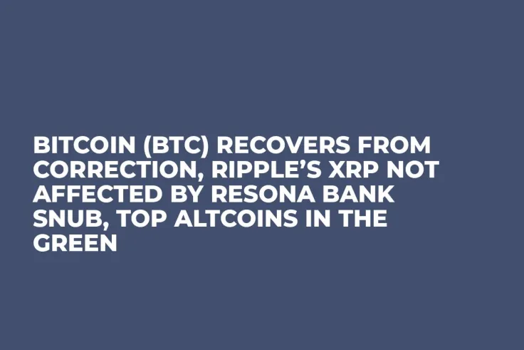 Bitcoin (BTC) Recovers from Correction, Ripple’s XRP Not Affected by Resona Bank Snub, Top Altcoins in the Green