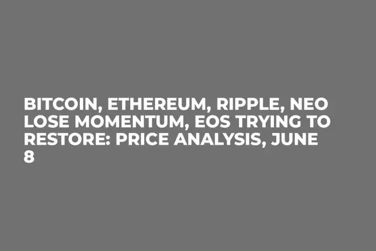 Bitcoin, Ethereum, Ripple, Neo Lose Momentum, EOS Trying to Restore: Price Analysis, June 8