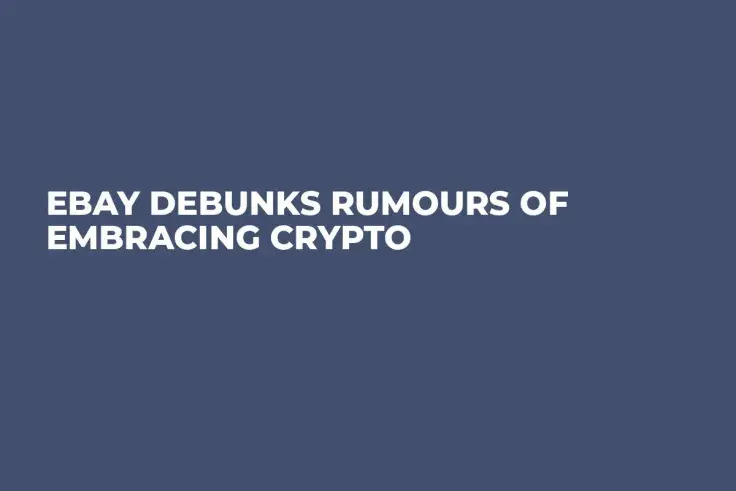 eBay Debunks Rumours of Embracing Crypto
