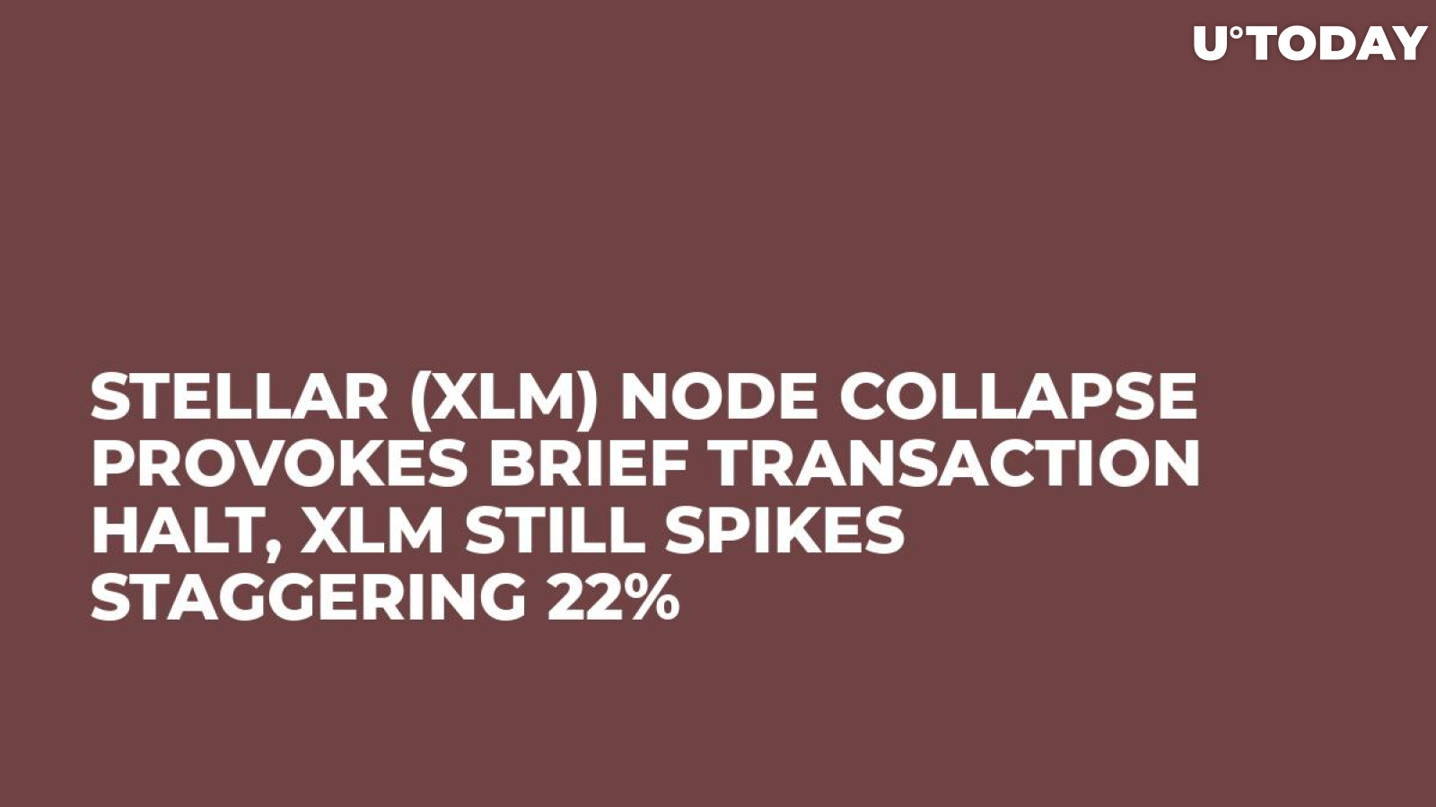 Stellar (XLM) Node Collapse Provokes Brief Transaction Halt, XLM Still Spikes Staggering 22%