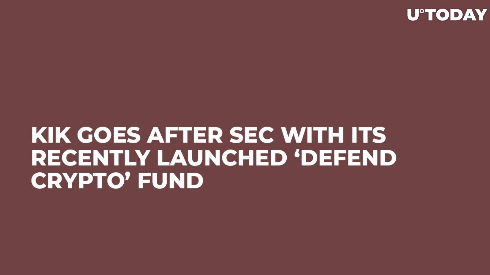 Kik Goes After SEC with Its Recently Launched ‘Defend Crypto’ Fund