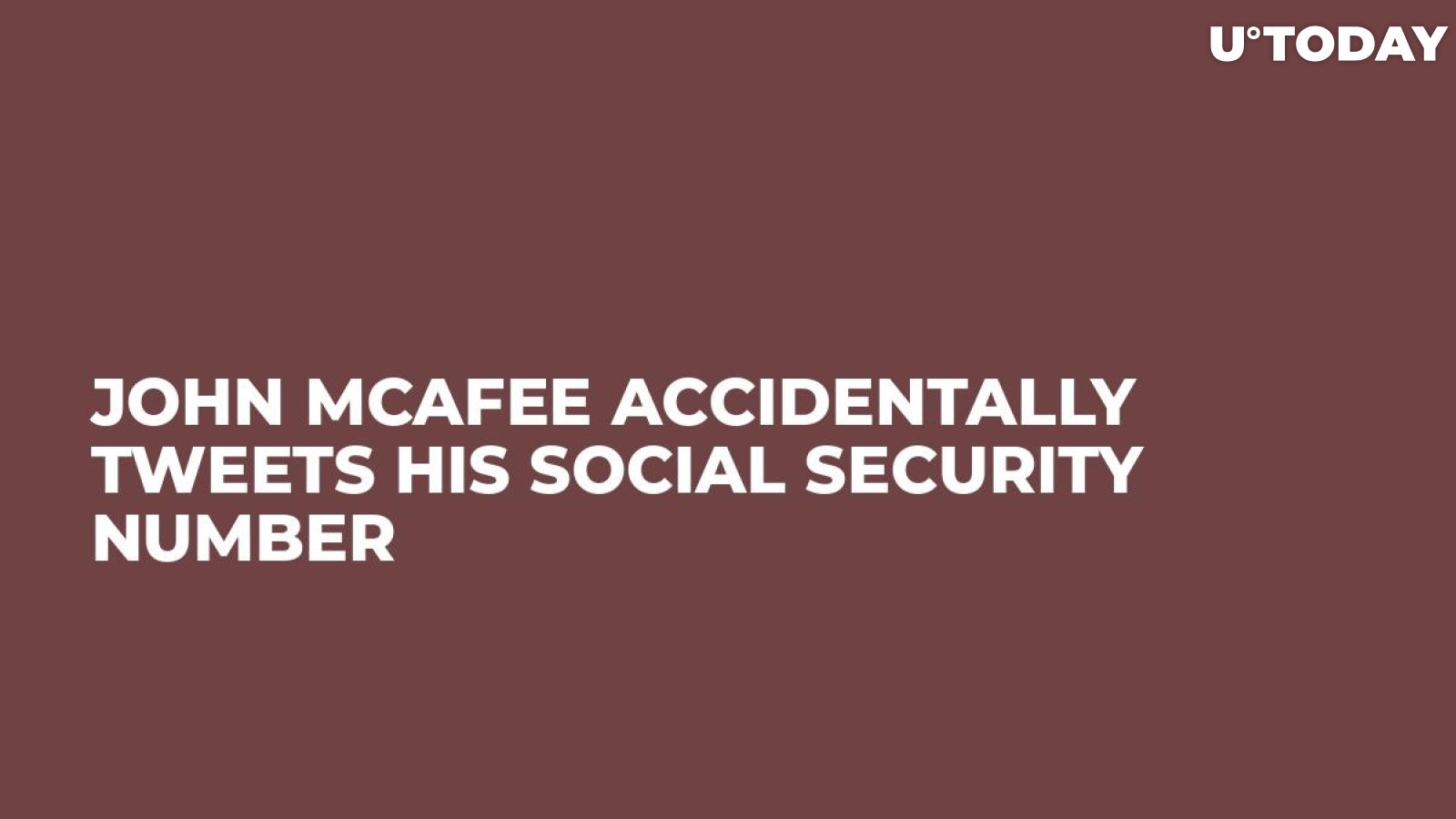 John McAfee Accidentally Tweets His Social Security Number