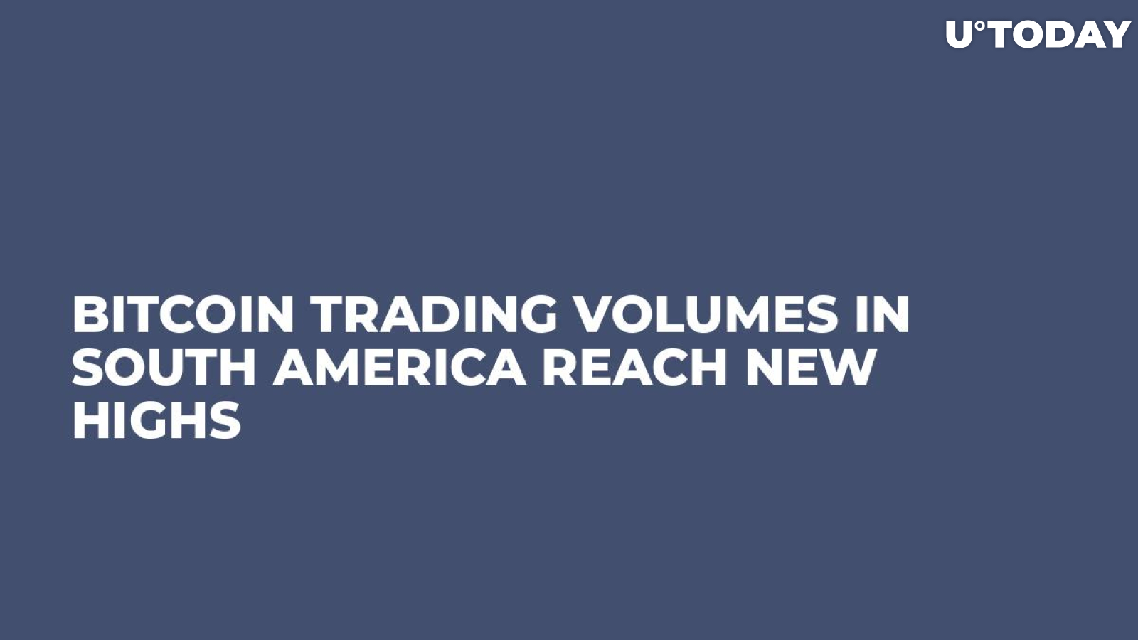 Bitcoin Trading Volumes in South America Reach New Highs