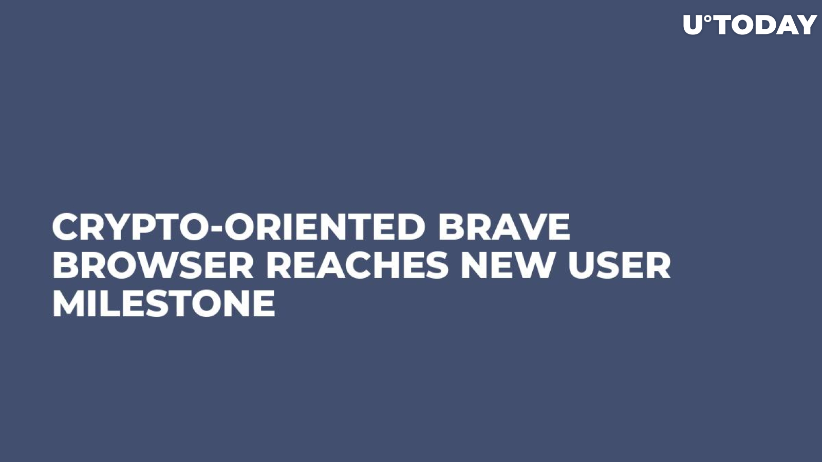 Crypto-Oriented Brave Browser Reaches New User Milestone