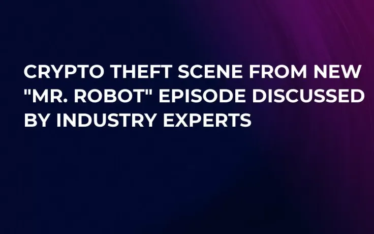 Crypto Theft Scene from New "Mr. Robot" Episode Discussed by Industry Experts