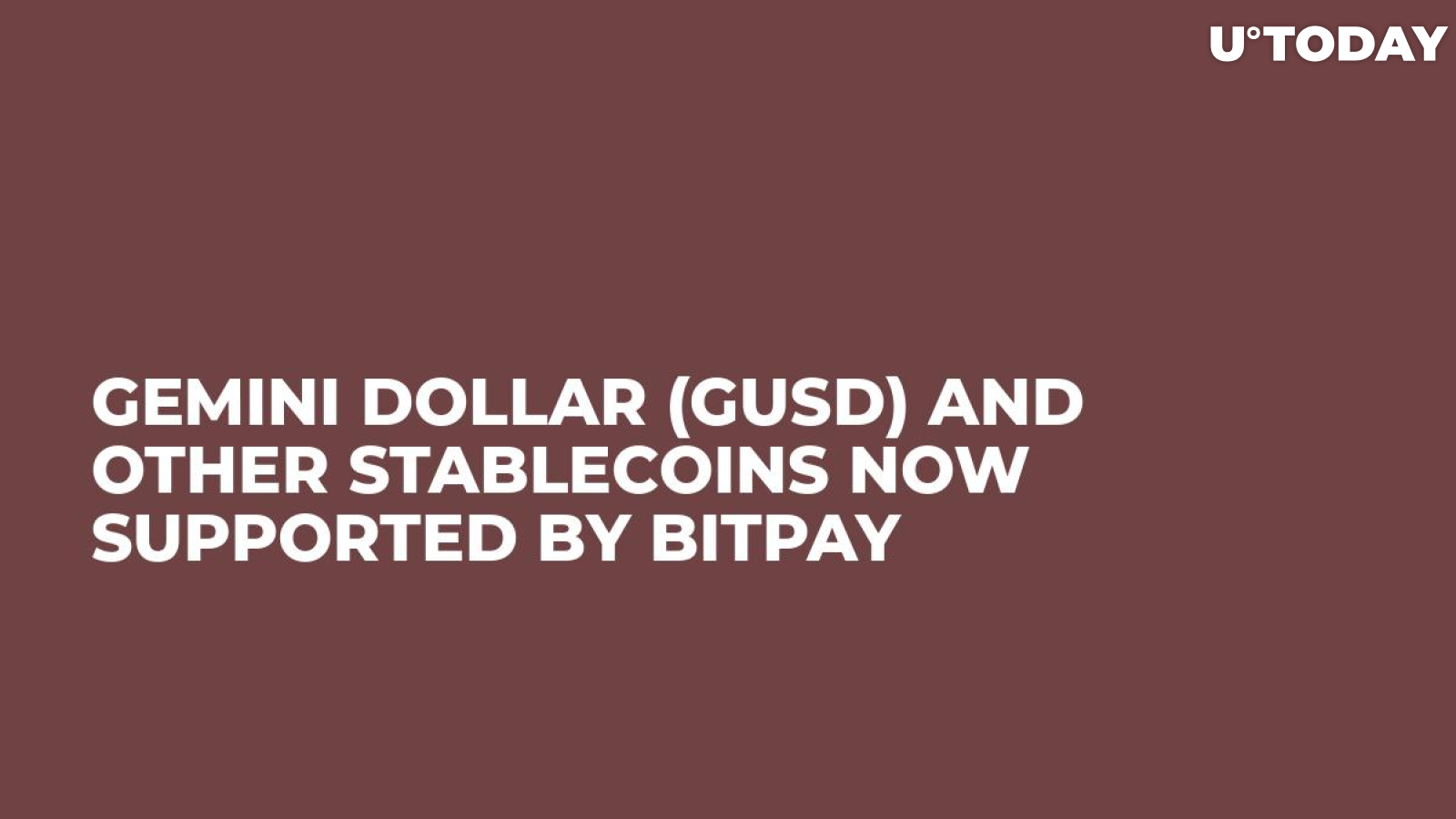 Gemini Dollar (GUSD) and Other Stablecoins Now Supported by BitPay
