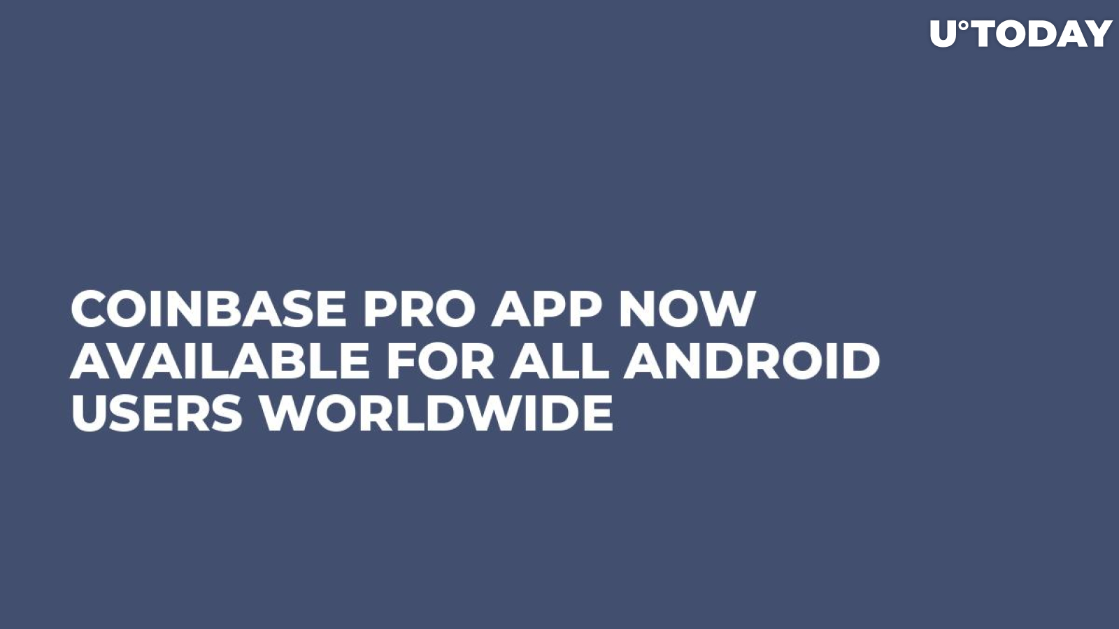 Coinbase Pro App Now Available for All Android Users Worldwide