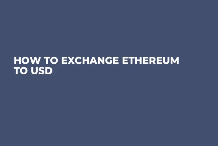How to Exchange Ethereum to USD