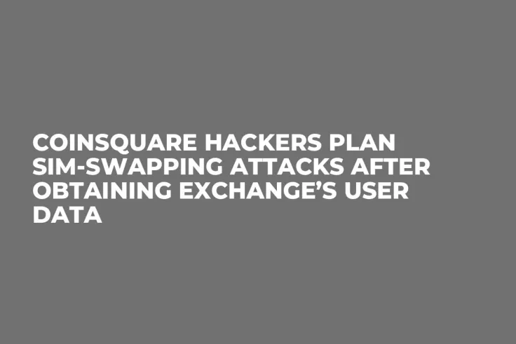 Coinsquare Hackers Plan SIM-Swapping Attacks After Obtaining Exchange’s User Data 