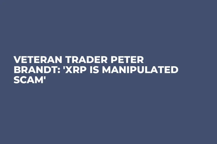 Veteran Trader Peter Brandt: 'XRP Is Manipulated Scam'