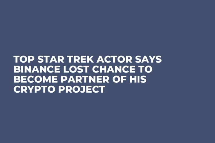 Top Star Trek Actor Says Binance Lost Chance to Become Partner of His Crypto Project