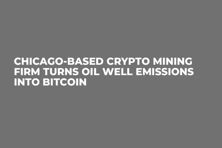 Chicago-Based Crypto Mining Firm Turns Oil Well Emissions Into Bitcoin 
