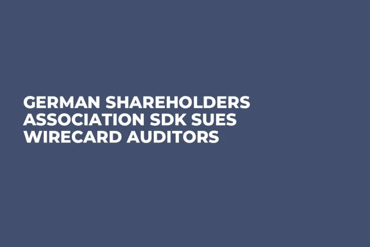 German Shareholders Association SdK Sues Wirecard Auditors
