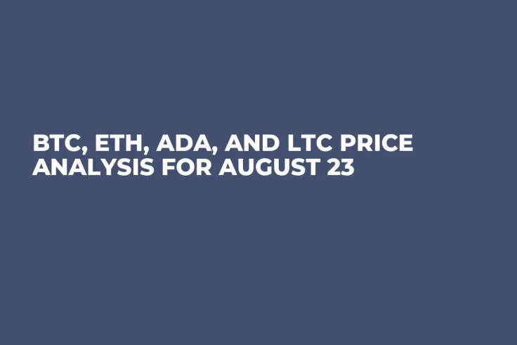 BTC, ETH, ADA, and LTC Price Analysis for August 23