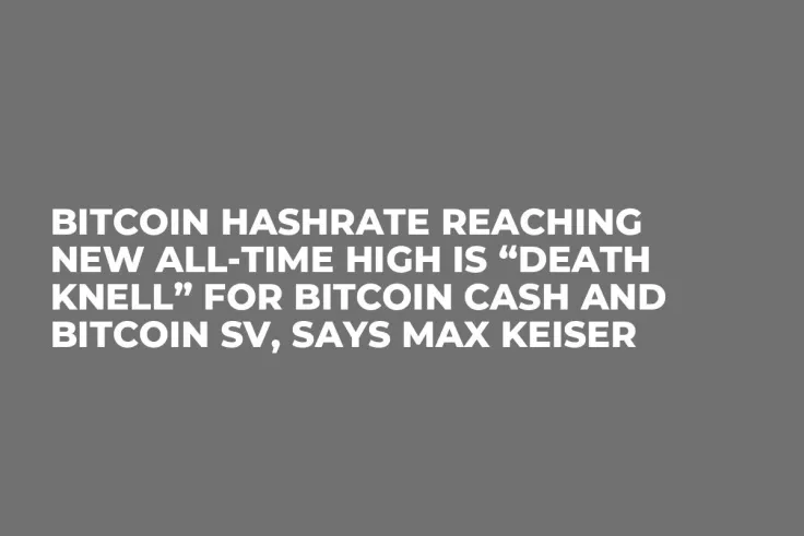 Bitcoin Hashrate Reaching New All-Time High Is “Death Knell” for Bitcoin Cash and Bitcoin SV, Says Max Keiser