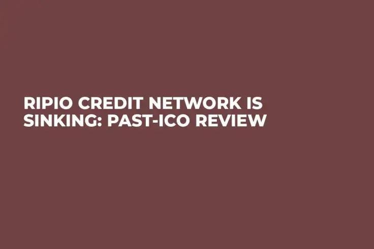 Ripio Credit Network is Sinking: Past-ICO Review