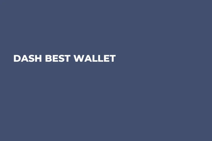 Dash Best Wallet