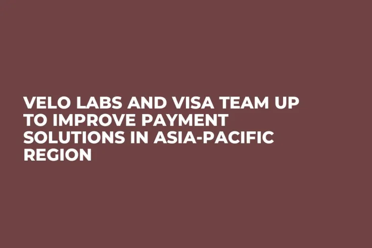 Velo Labs and Visa Team Up to Improve Payment Solutions in Asia-Pacific Region