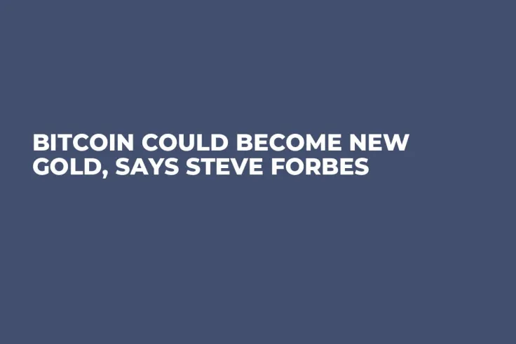Bitcoin Could Become New Gold, Says Steve Forbes