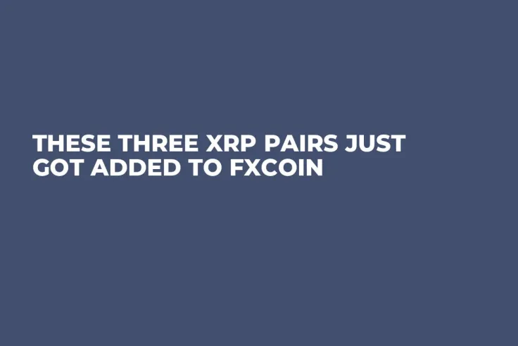 These Three XRP Pairs Just Got Added to FXcoin