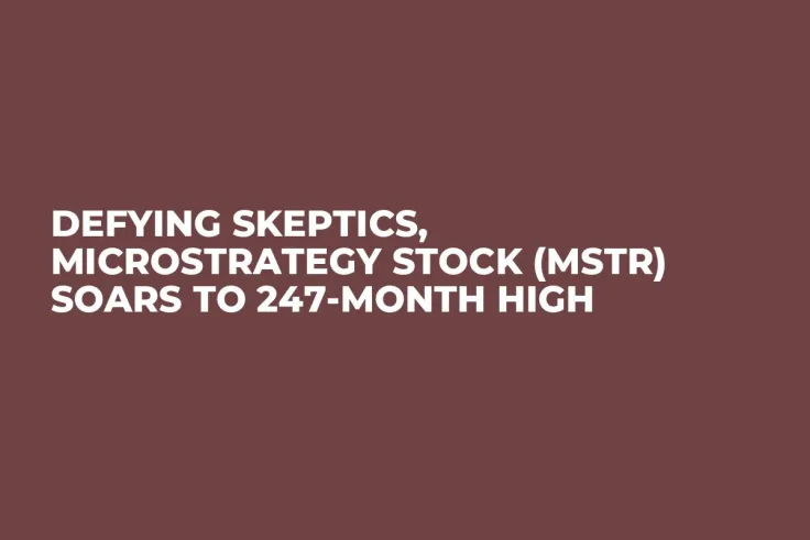 Defying Skeptics, MicroStrategy Stock (MSTR) Soars to 247-Month High 