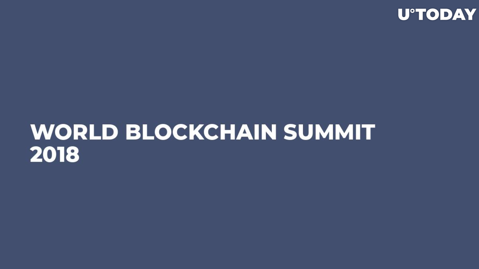 world blockchain summit 2018