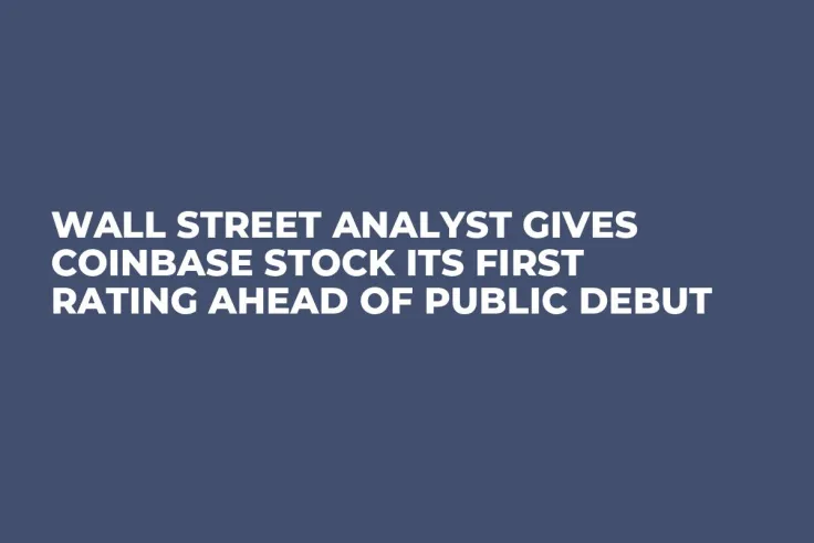 Wall Street Analyst Gives Coinbase Stock Its First Rating Ahead of Public Debut