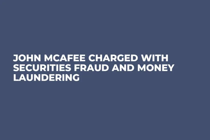 John McAfee Charged with Securities Fraud and Money Laundering 