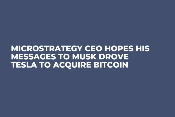 MicroStrategy CEO Hopes His Messages to Musk Drove Tesla to Acquire Bitcoin