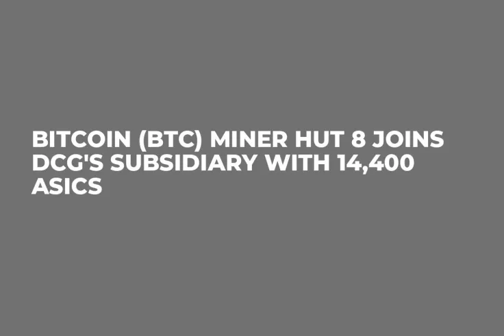 Bitcoin (BTC) Miner Hut 8 Joins DCG's Subsidiary with 14,400 ASICs