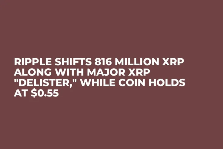 Ripple Shifts 816 Million XRP Along with Major XRP "Delister," While Coin Holds at $0.55