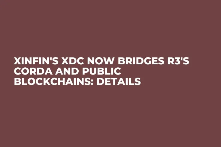 XinFin's XDC Now Bridges R3's Corda and Public Blockchains: Details