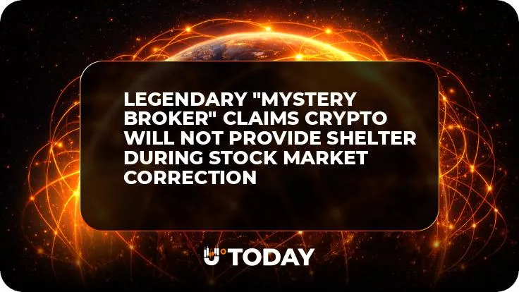 Legendary "Mystery Broker" Claims Crypto Will Not Provide Shelter During Stock Market Correction