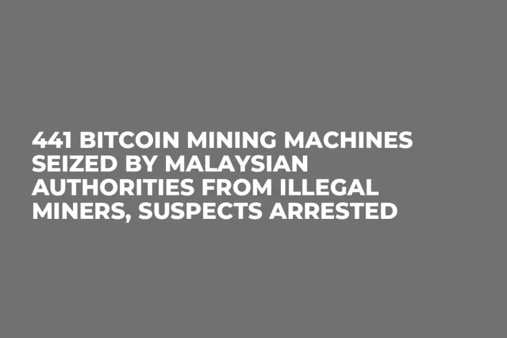 441 Bitcoin Mining Machines Seized by Malaysian Authorities from Illegal Miners, Suspects Arrested
