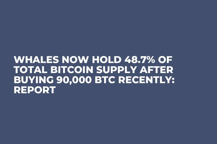 Whales Now Hold 48.7% of Total Bitcoin Supply After Buying 90,000 BTC Recently: Report 