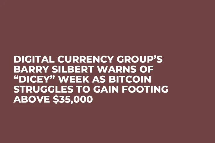 Digital Currency Group’s Barry Silbert Warns of “Dicey” Week as Bitcoin Struggles to Gain Footing Above $35,000  
