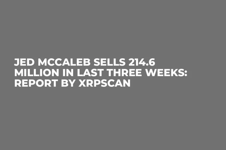 Jed McCaleb Sells 214.6 Million In Last Three Weeks: Report by XRPScan