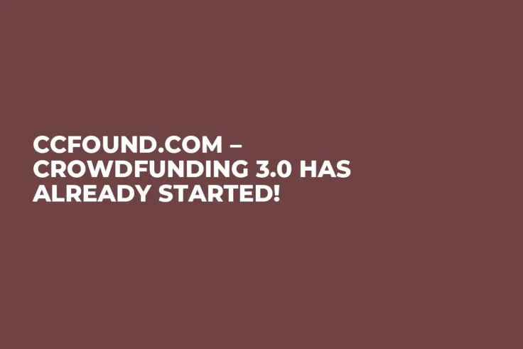 ccFOUND.com – Crowdfunding 3.0 Has Already Started!