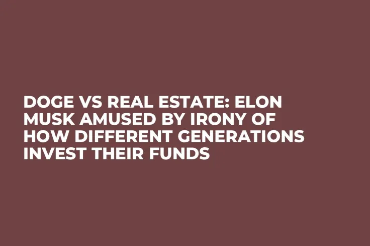 DOGE Vs Real Estate: Elon Musk Amused by Irony of How Different Generations Invest Their Funds