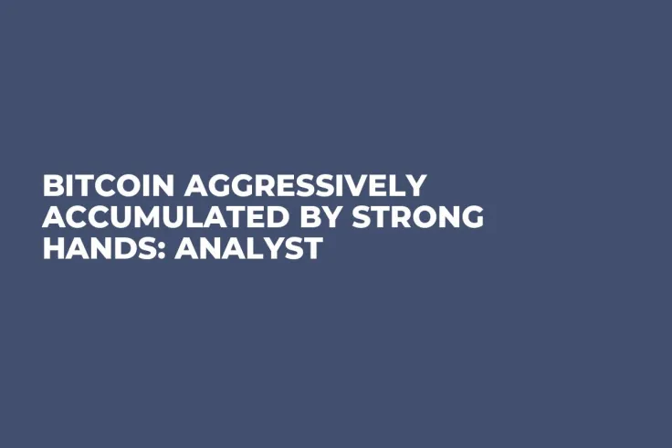 Bitcoin Aggressively Accumulated by Strong Hands: Analyst