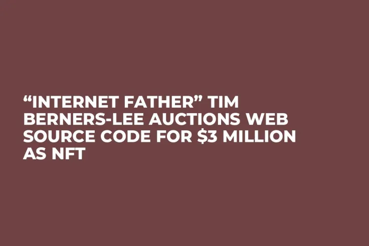“Internet Father” Tim Berners-Lee Auctions Web Source Code for $3 Million as NFT
