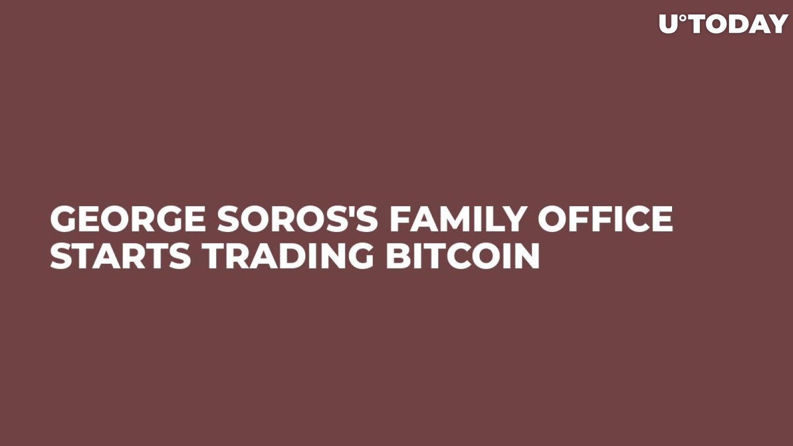 George Soros's Family Office Starts Trading Bitcoin