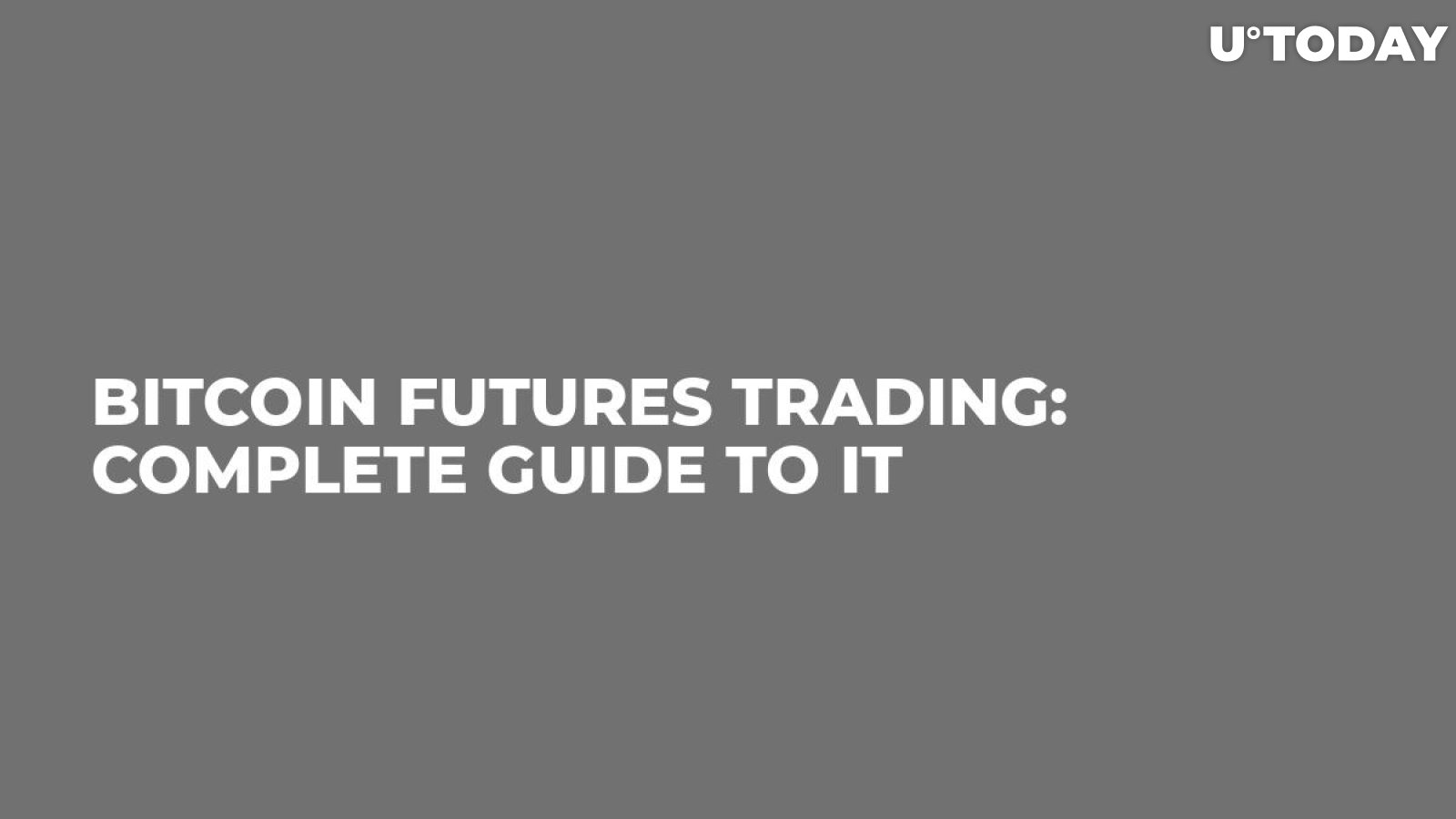 bitcoin futures trading guide