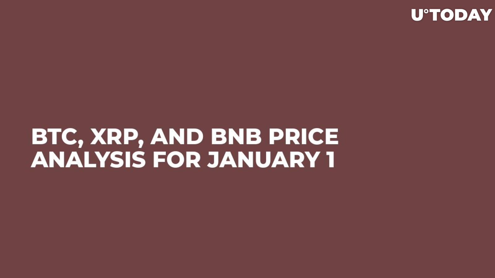 BTC, XRP, and BNB Price Analysis for January 1