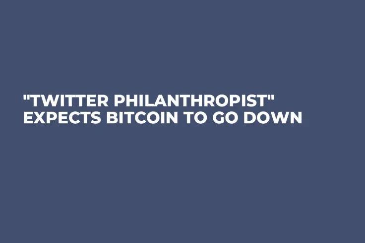 "Twitter Philanthropist" Expects Bitcoin to Go Down
