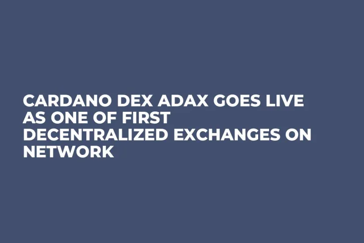 Cardano DEX ADAX Goes Live as One of First Decentralized Exchanges on Network