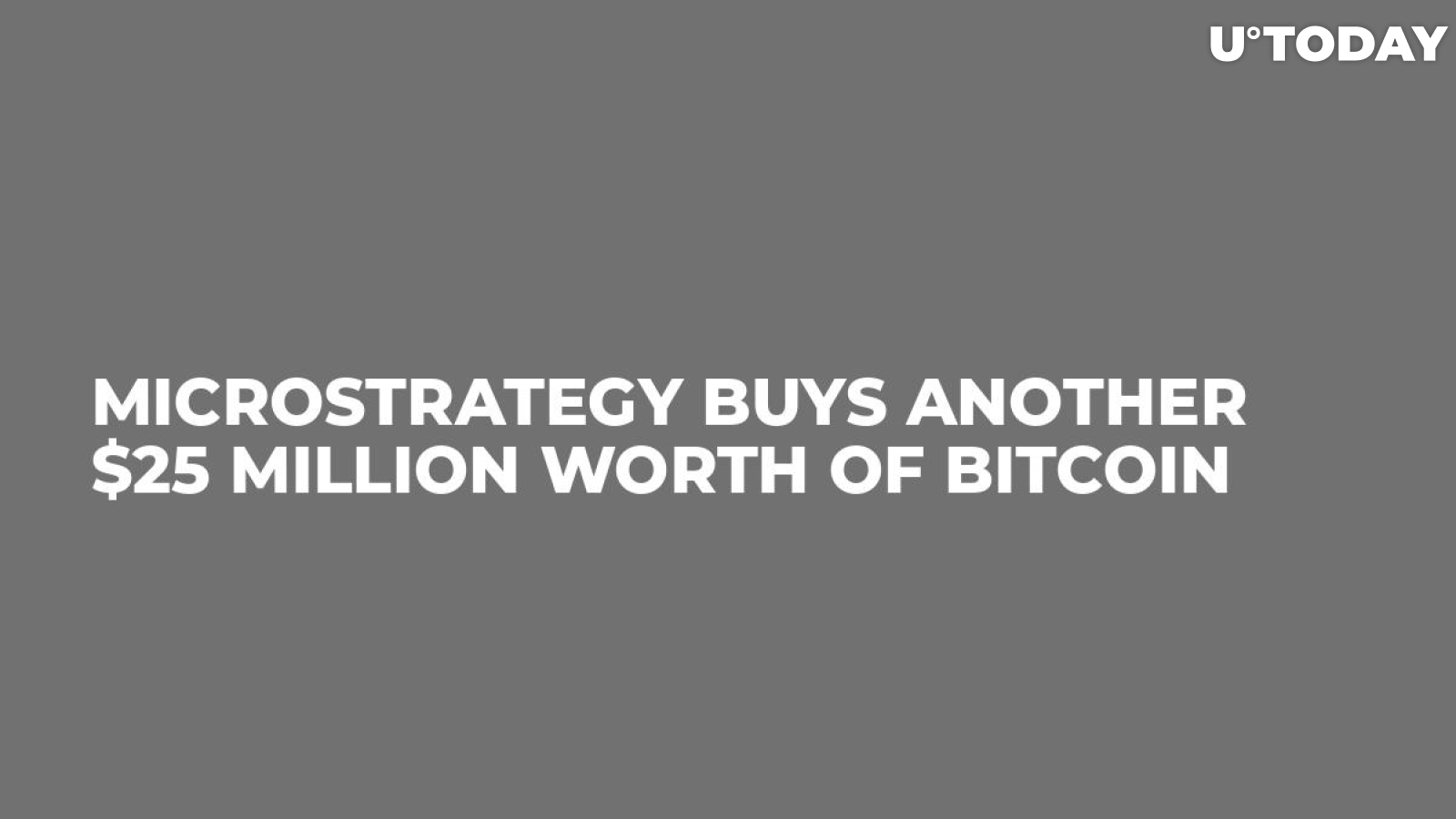 MicroStrategy Buys Another $25 Million Worth of Bitcoin